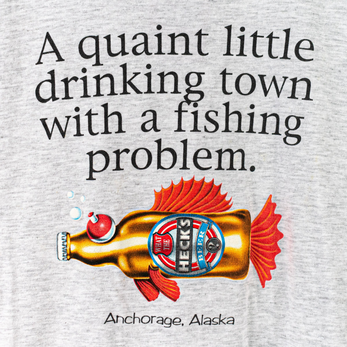 Quaint Little Drinking Town With A Fishing Problem Funny T-Shirt