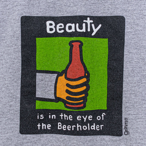 Beauty Is In The Eye Of The Beer Holder T-Shirt Grimm Joke Funny