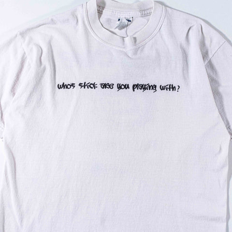 Who's Stick Are You Playing With T-Shirt