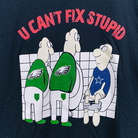 Philadelphia Eagles Dallas Cowboys Joke T-Shirt Can't Fix Stupid