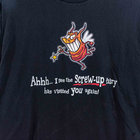 The Screw Up Fairy Visited Again T-Shirt Funny Joke