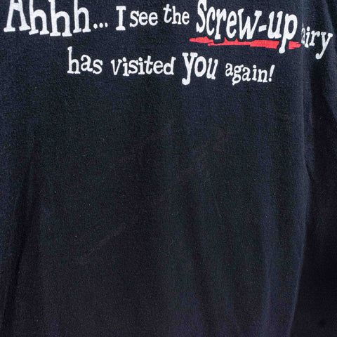 The Screw Up Fairy Visited Again T-Shirt Funny Joke