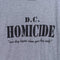 DC Homicide Joke T-Shirt Our Day Begins When Your Day Ends