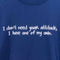 I Don't Need Your Attitude Joke T-Shirt Funny