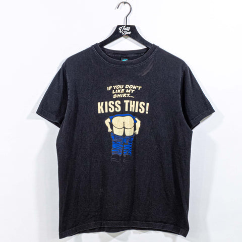Kiss This T-Shirt If You Don't Like My Shirt Joke