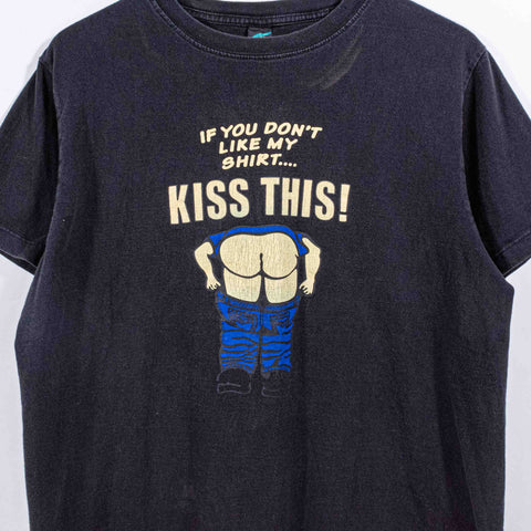 Kiss This T-Shirt If You Don't Like My Shirt Joke