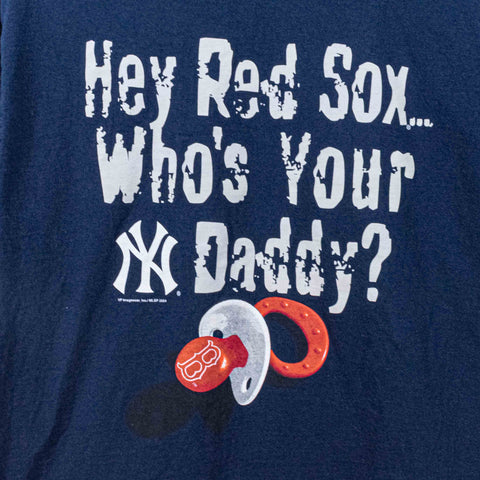 Hey Boston Who's Your Daddy New York Yankees T-Shirt Lee Sport