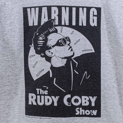 The Rudy Coby Show Warning T-Shirt