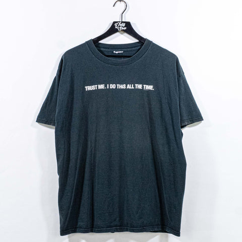 Trust Me I Do This All The Time T-Shirt Funny Joke