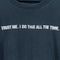 Trust Me I Do This All The Time T-Shirt Funny Joke