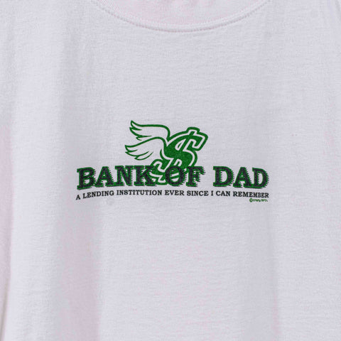Bank of Dad Funny T-Shirt Lending Institution Crazy Shirts