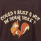 Could I Bust A Nut In Your Hole T-Shirt Joke Funny Spencers