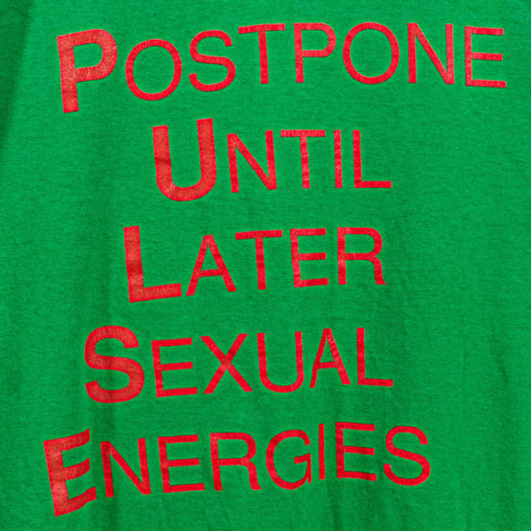 Pulse T-Shirt Postpone Until Later Sexual Energies