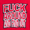 F Around And Find Out T-Shirt