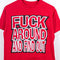 F Around And Find Out T-Shirt