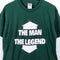 The Man The Legend Arrow Humor Joke T-Shirt