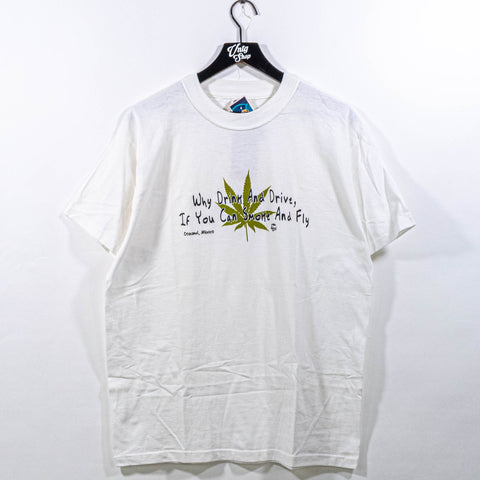 Why Drink And Drive When You Can Smoke & Fly T-Shirt Weed Marijuana Joke