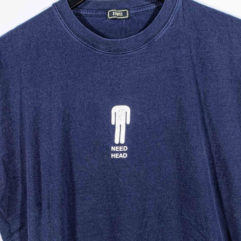 Need Head T-Shirt Adult Humor Sex Parody