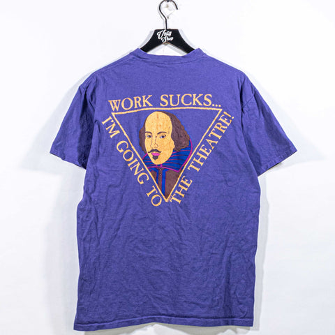 Ashland Shakespeare Festival T-Shirt Work Sucks Going To The Theatre