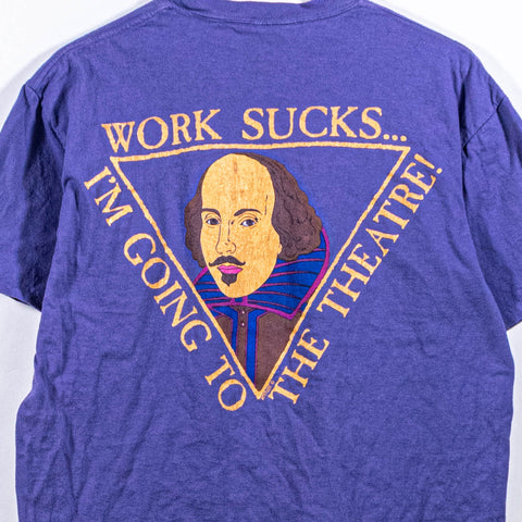 Ashland Shakespeare Festival T-Shirt Work Sucks Going To The Theatre