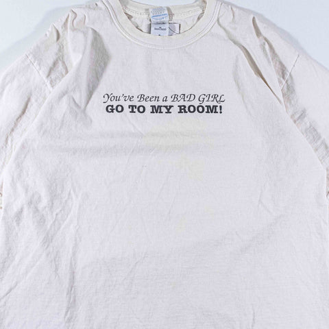 Bad Girl Go To My Room Joke T-Shirt
