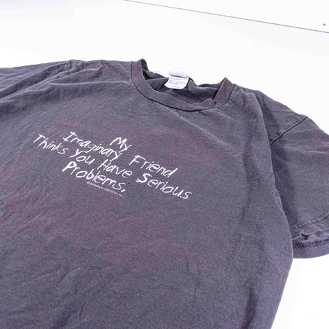 My Imaginary Friend Thinks You Have Problems T-Shirt