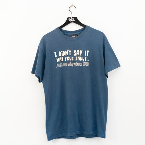 I'm Going To Blame You Humor Funny T-Shirt