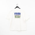 Pain Is Nothing T-Shirt