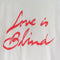 Love is Blind Braille Thrashed T-Shirt